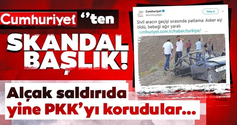 Cumhuriyet Gazetesi'nden büyük skandal! PKK'ya sahip çıktılar...