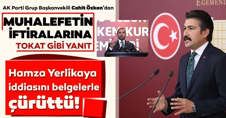 Hamza Yerlikaya iddiasını belgelerle çürüttü! AK Parti Grup Başkanvekili Cahit Özkan’dan muhalefetin iftiralarına tokat gibi yanıt