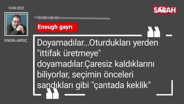 Engin Ardıç | Enough gayrı