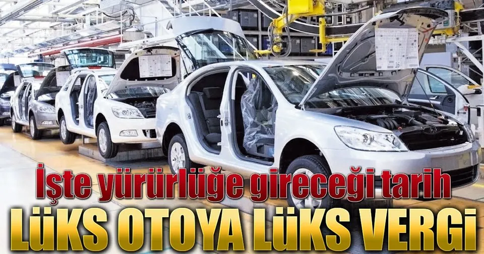 Luks Otoya Yuksek Vergi Ekonomi Haberleri
