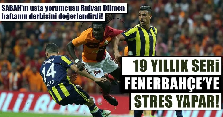 19 yıllık seri Fenerbahçe’ye stres yapar