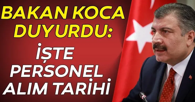 Son dakika: Corona virüsü sonrası Sağlık Bakanı Koca’dan personel alımı müjdesi!