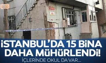 İstanbul Arnavutköy’de 15 bina ve 1 okul mühürlendi