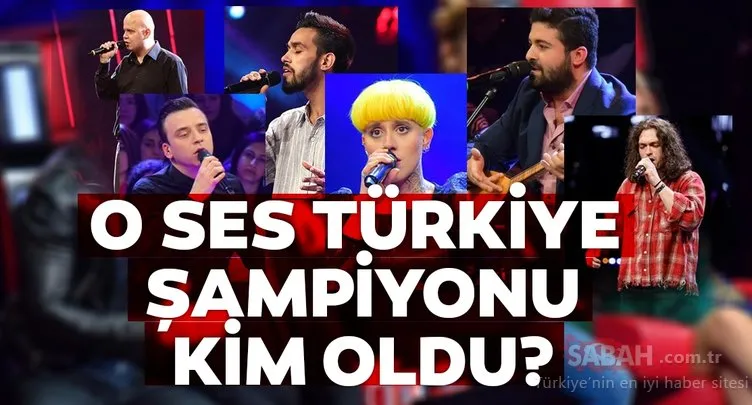 O Ses Türkiye birincisi şampiyonu kim oldu? 2020 O Ses Türkiye’nin şampiyonu açıklanıyor