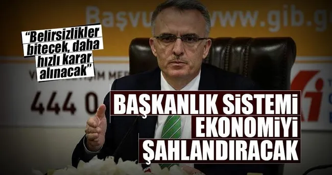 Başkanlık sistemi ekonomiyi şahlandıracak