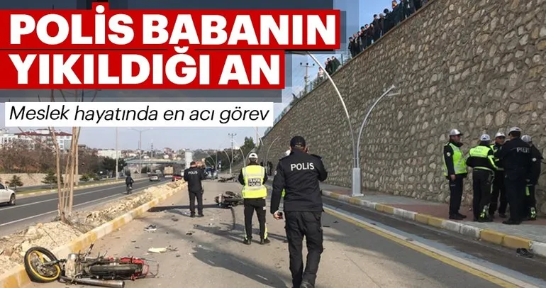 Polis babanın en acı görevi