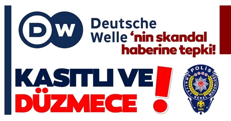 Deutsche Welle’den skandal haber! EGM’den sert tepki: Kasıtlı ve düzmece...