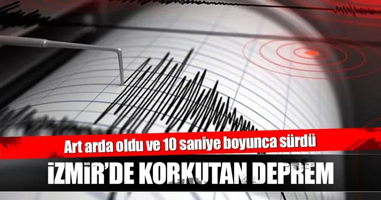 Son dakika: İzmir’de üst üste depremler! İşte son depremler...