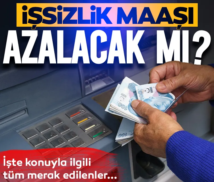 İşsizlik maaşı düşmeyecek