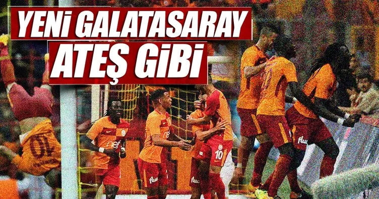 Yeni Galatasaray ateş gibi