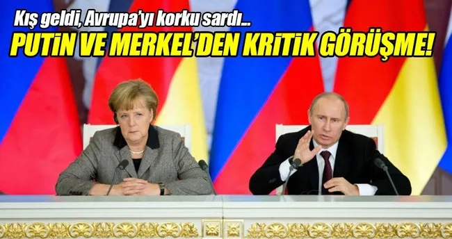 Putin ve Merkel telefonda görüştü!