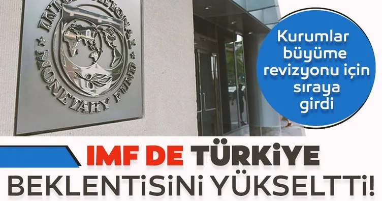 IMF Türkiye’nin büyüme tahminini yükseltti! Revizyon için sıraya girdiler...