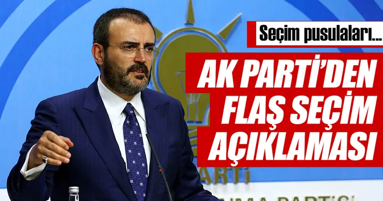 AK Parti’den flaş seçim açıklaması