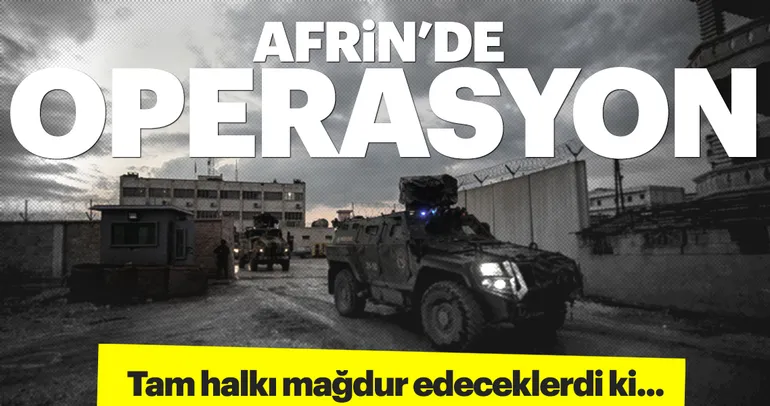 Afrin’de suç örgütüne operasyon