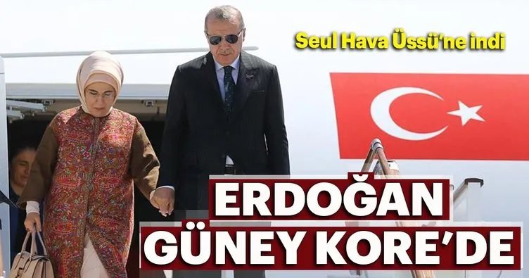 Cumhurbaşkanı Erdoğan Güney Kore’ye geldi