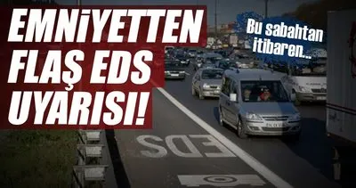 İstanbul’da EDS faaliyete geçti