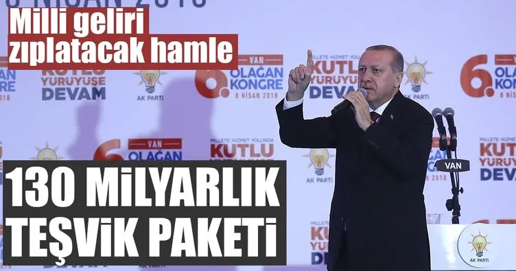 130 milyarlık teşvik paketi