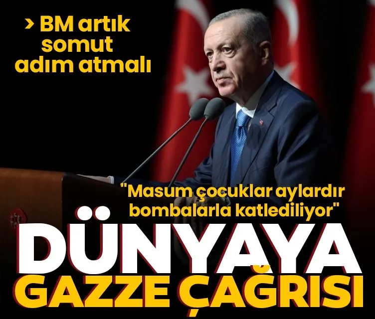 Başkan Erdoğan’dan ’Gazze’ çağrısı