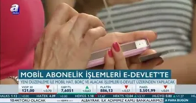 Mobil abonelik işlemleri e-Devlet’te