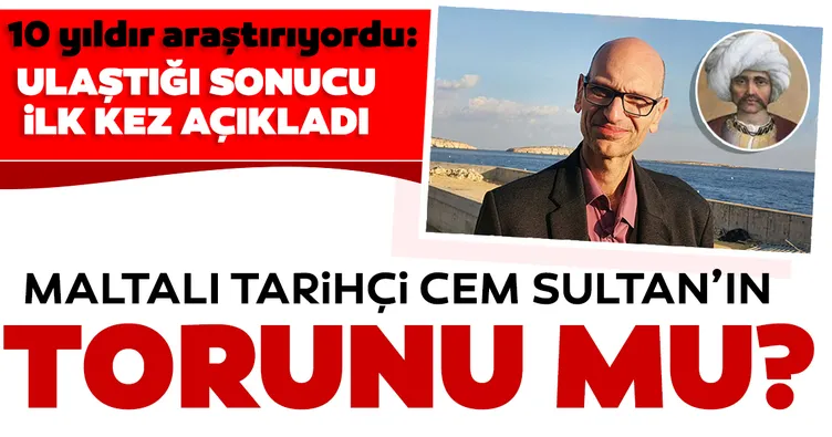 Son dakika: Cem Sultan’ın torunu mu? Dünyanın merak ettiği araştırmayı tamamladı, ilk kez konuştu