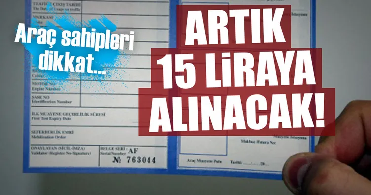 Araç tescil belgesi 15 liraya alınacak!