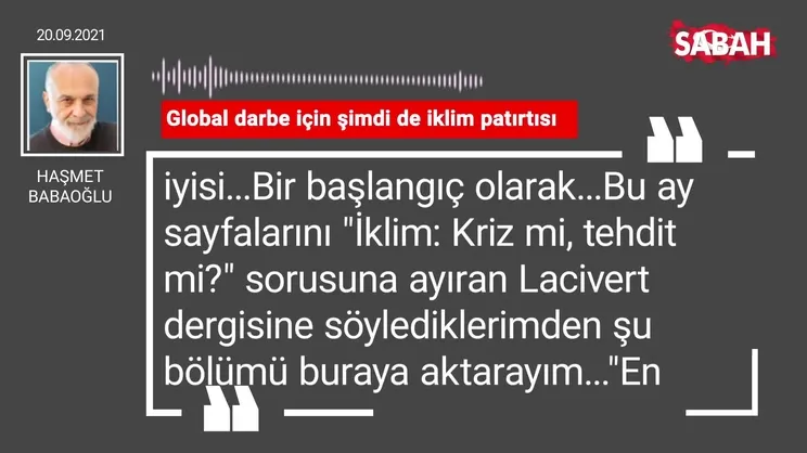Haşmet Babaoğlu | Global darbe için şimdi de iklim patırtısı