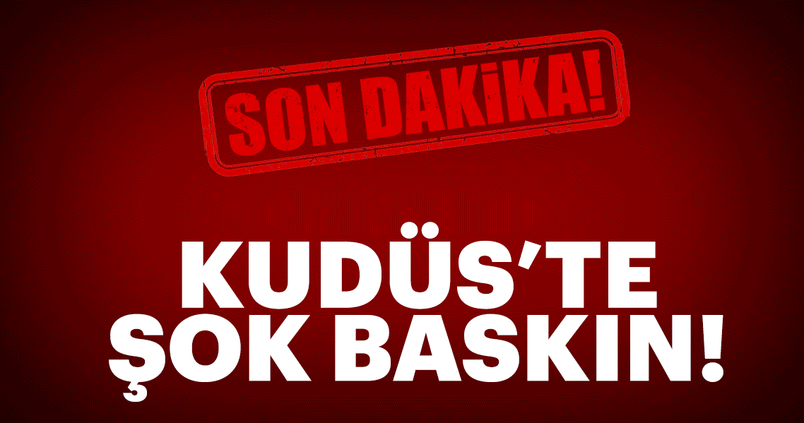 İsrail’den Kudüs valiliğine baskın