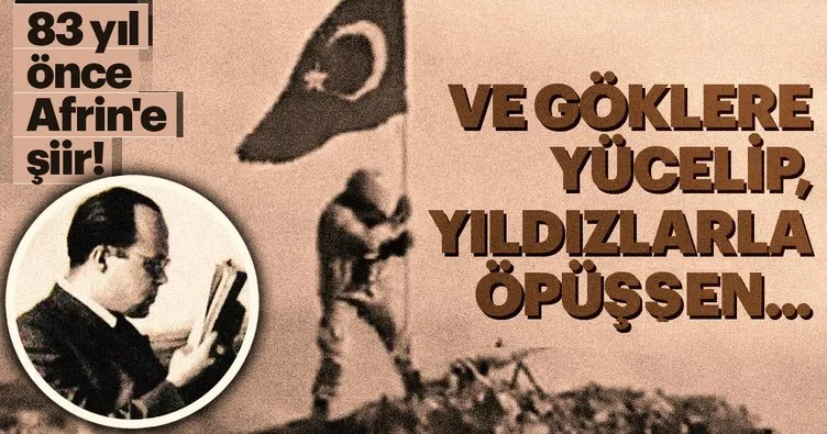 83 yıl önce Afrin’e şiir!