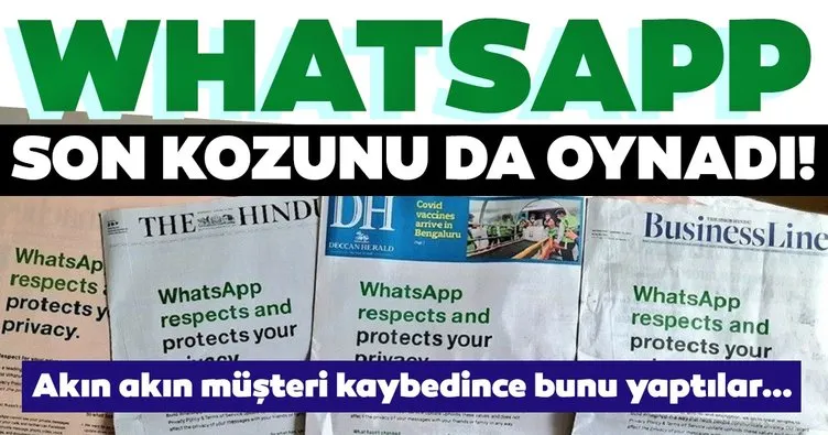 Son dakika haberler: WhatsApp son kozunu oynadı! Gazetelere ilan verdiler