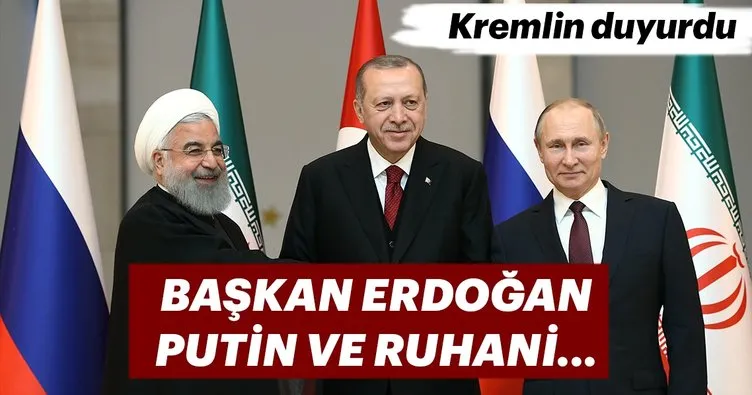 Son Dakika: Erdoğan-Putin ve Ruhani’den üçlü zirve