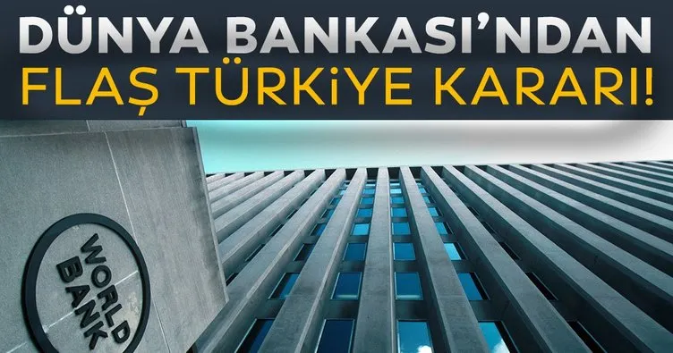 Son dakika: Dünya Bankası Türkiye’nin büyüme beklentisini  yükseltti