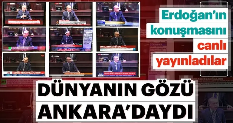 Dünya televizyonları Erdoğan’ı canlı verdi!