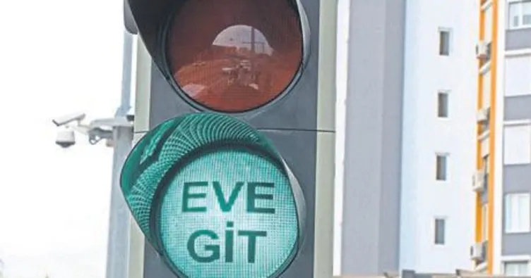 Kırmızıda ‘Evde Kal’ yeşilde ‘Eve Git’