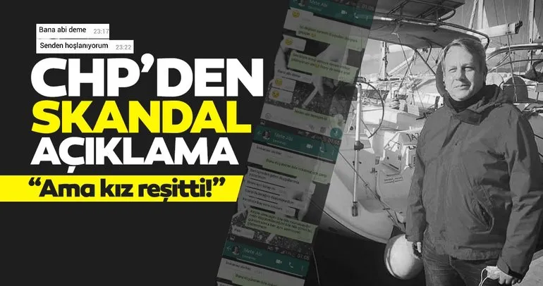 Son dakika! CHP’de tacize şok savunma: Ama kız reşitti