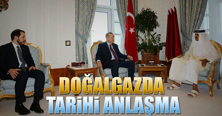 Katar’la LNG’de tarihi anlaşma