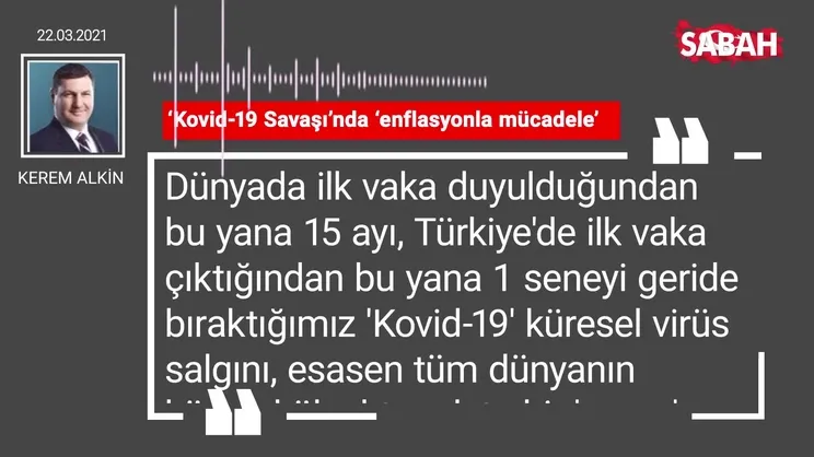Kerem Alkin | ‘Kovid-19 Savaşı’nda ‘enflasyonla mücadele’