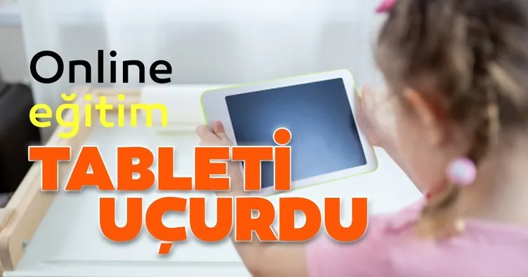 Online eğitim tableti uçurdu