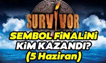 Son dakika: Survivor’da sembol finalini kim kazandı? 5 Haziran Survivor ünlüler gönüllüler çeyrek finale kim kaldı 2020? İşte merak edilenler...