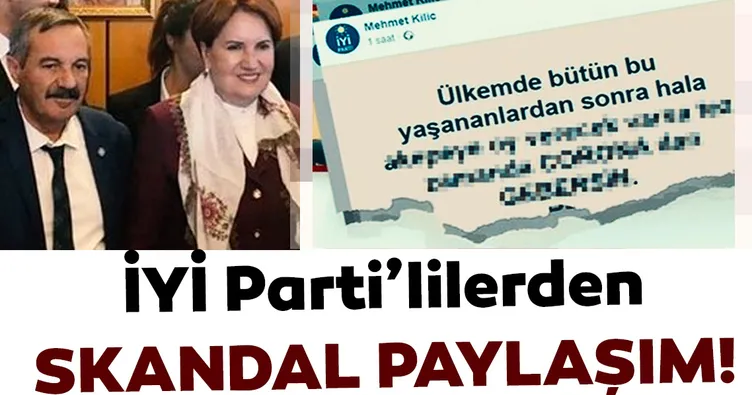 İYİ Parti’lilerden skandal paylaşım