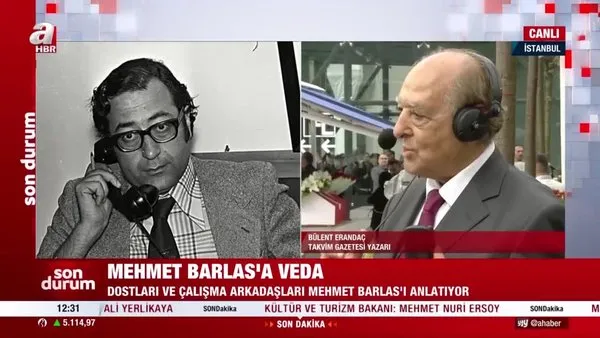 Bülent Erandaç, Mehmet Barlas'ı anlattı | Video