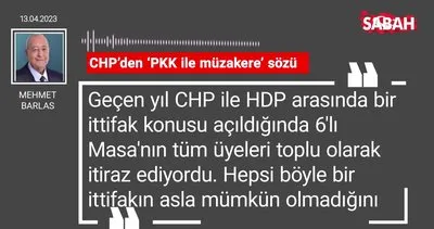 Mehmet Barlas | CHP’den ’PKK ile müzakere’ sözü