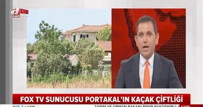 FOX TV sunucusu Fatih Portakal’ın kaçak çiftliği böyle görüntülendi | Video