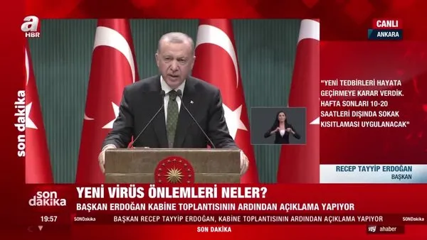 Son dakika! İşte Başkan Erdoğan'ın açıkladığı yeni koronavirüs tedbirleri | Video