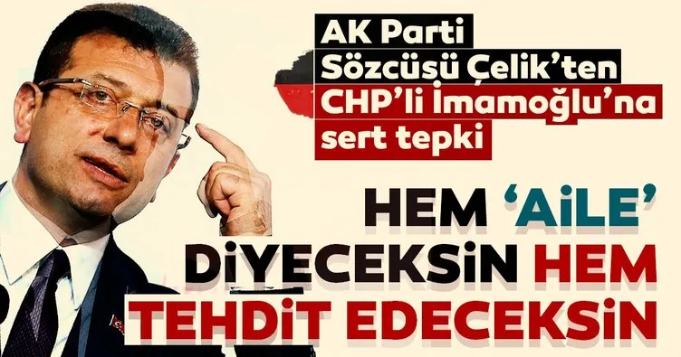 Ömer Çelik: CHP adayı vahim bir işe imza attı