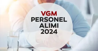 VGM personel alımı başvuru ekranı 2024: 122 sözleşmeli VGM personel alımı başvurusu nereden yapılır, şartlar neler?
