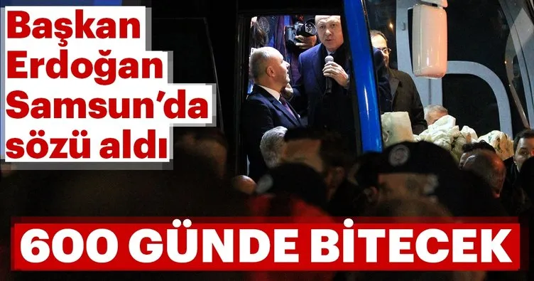 Cumhurbaşkanı Erdoğan Samsun'da sözü aldı