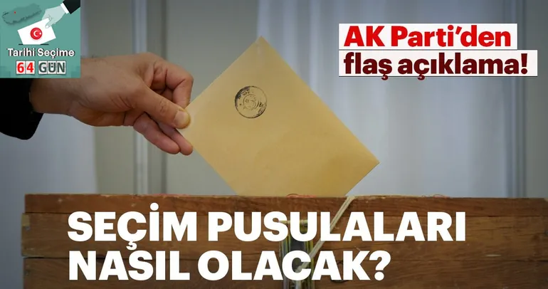 Son Dakika: Seçim pusulaları nasıl olacak?