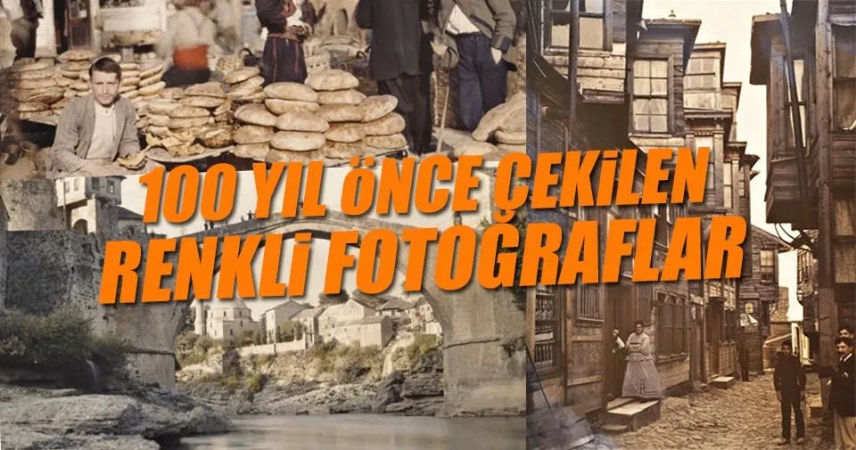 100 yil once cekilen 20 renkli fotograf