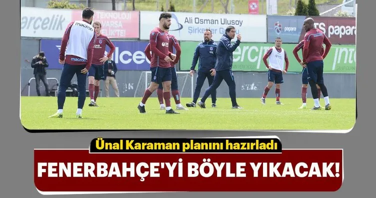 Trabzonspor, Fenerbahçe’yi böyle yıkacak!