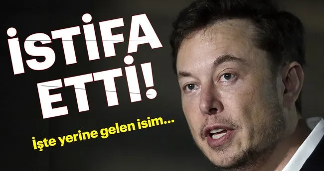 Son dakika: Elon Musk istifa etti! İşte yerine gelen isim...